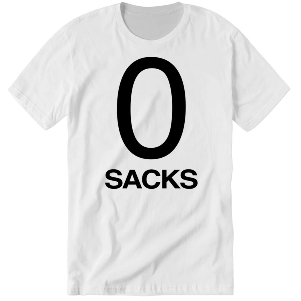 0 Sacks Premium SS T-Shirt