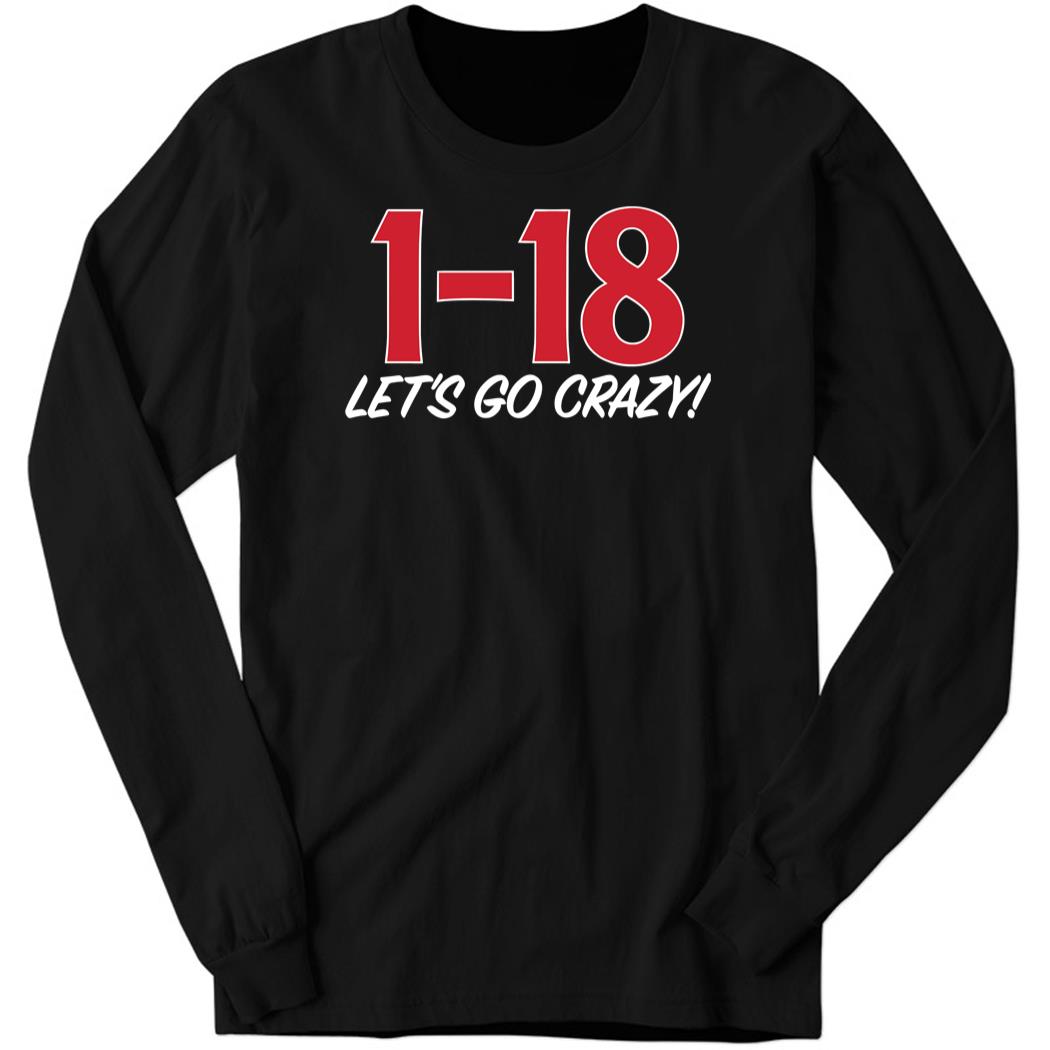 1-18 Let’s Go Crazy Long Sleeve Shirt