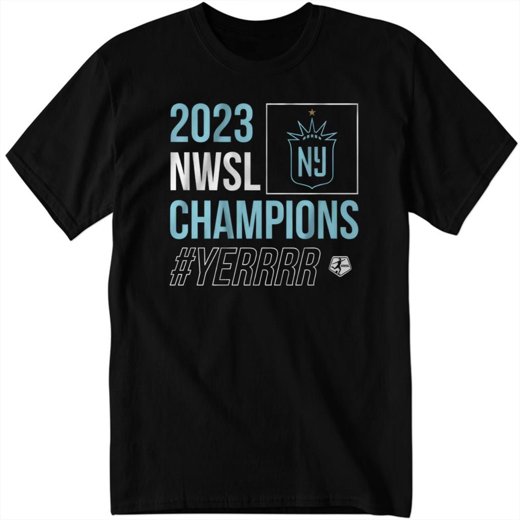 2023 Nwsl Champions #Yerrrr Shirt