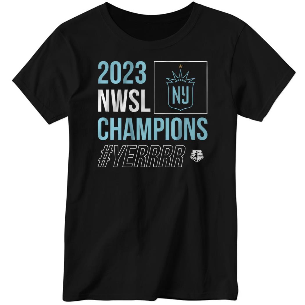 2023 Nwsl Champions #Yerrrr Ladies Boyfriend Shirt