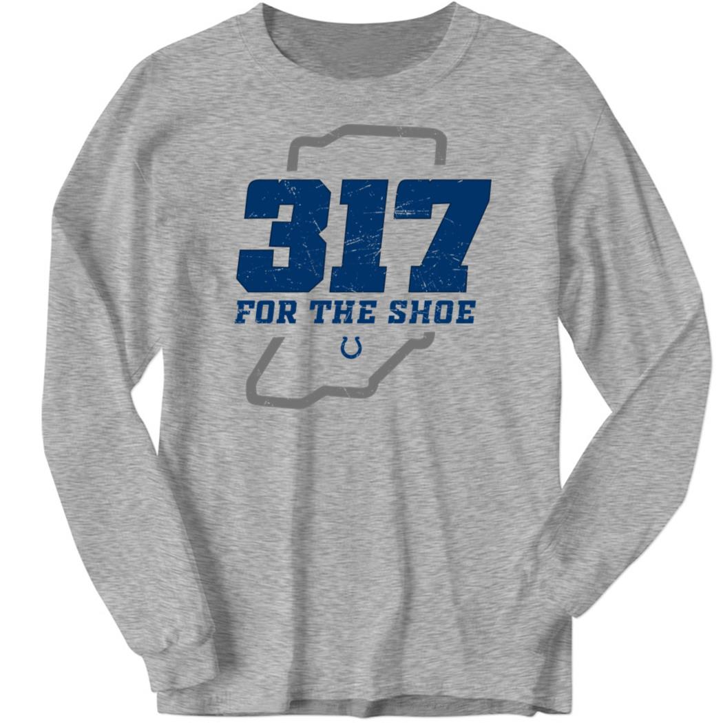 317 For The Shoe Long Sleeve Shirt