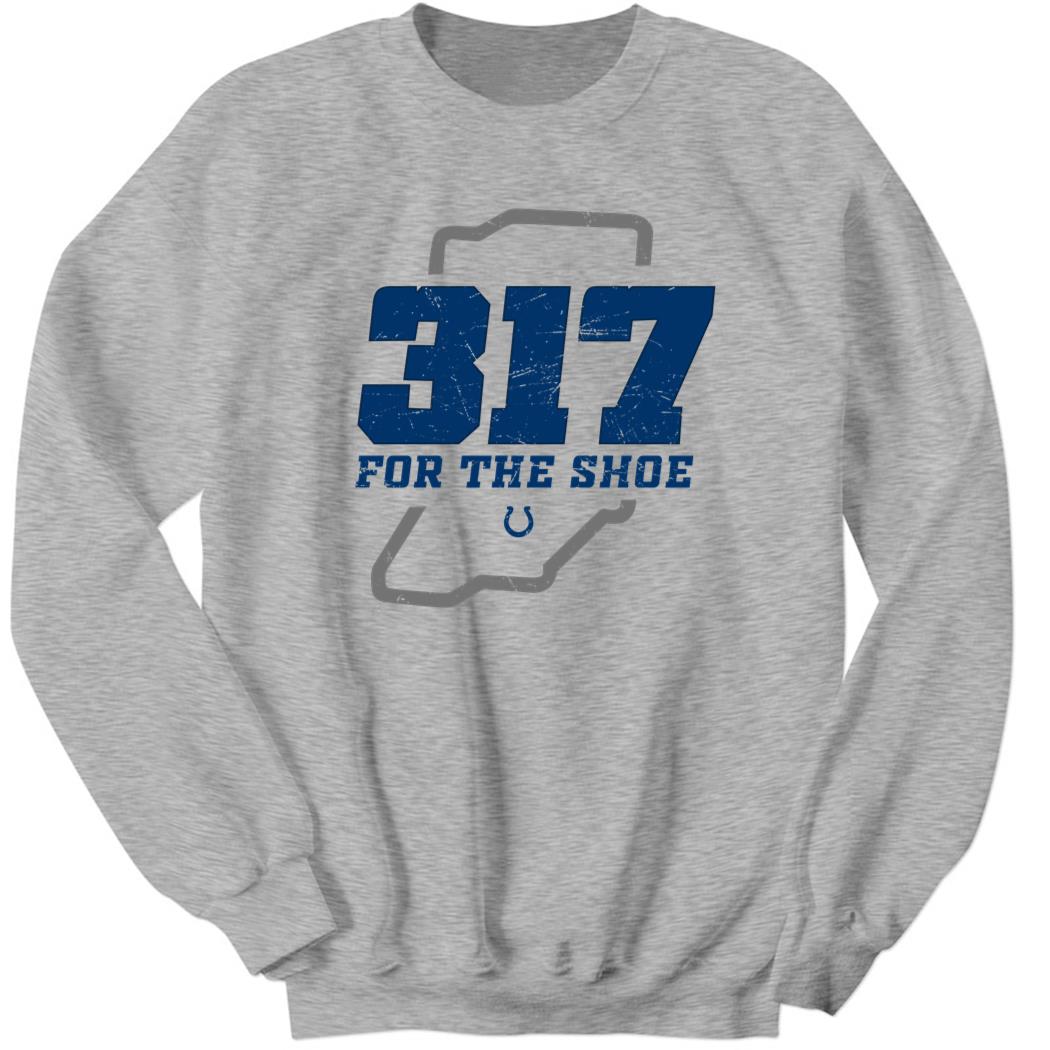 317 For The Shoe Sweatshirt