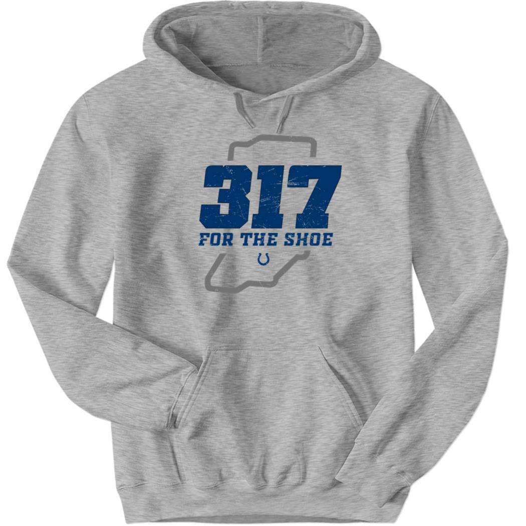 317 For The Shoe Hoodie