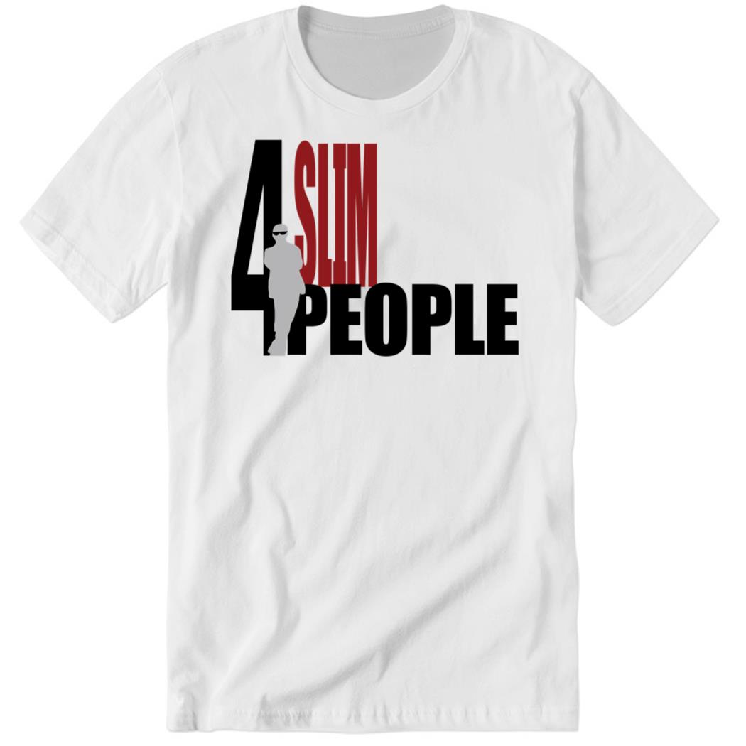 4 Slim People Premium SS T-Shirt