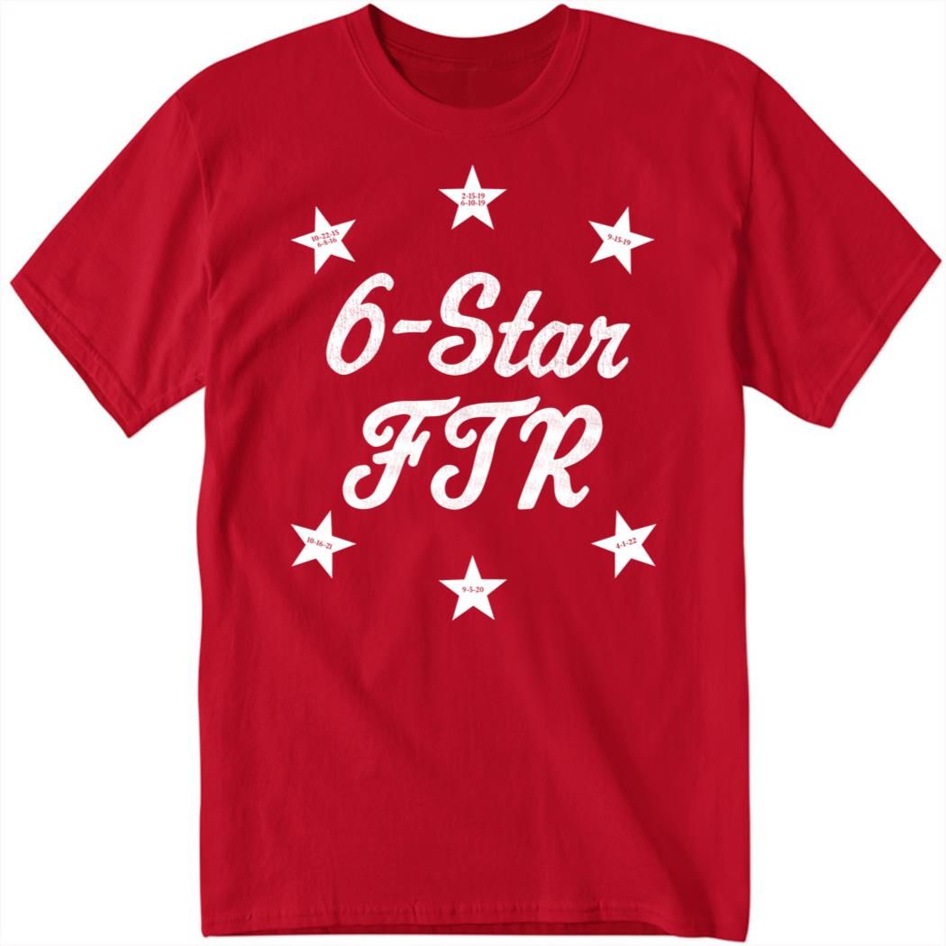 6-Star FTR Shirt