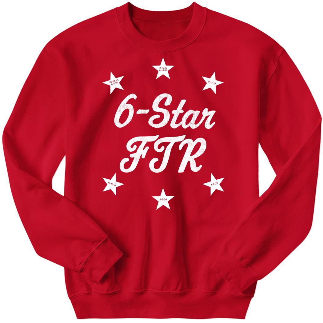 6-Star FTR Sweatshirt