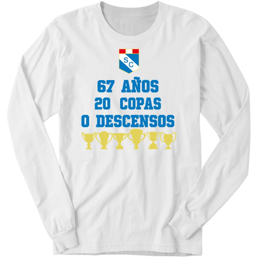 67 Anos 20 Copas 0 Descensos Long Sleeve Shirt