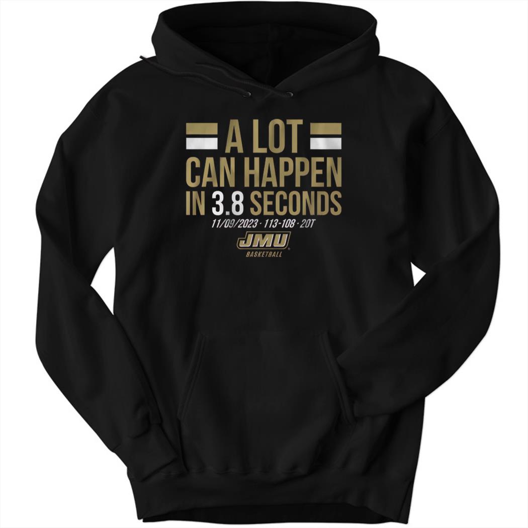 A Lot Can Happen In 3.8 Seconds Hoodie