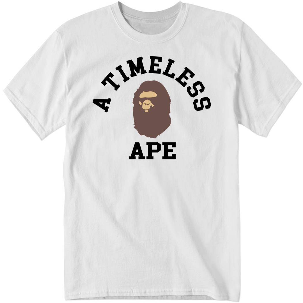 A Timeless Ape New Shirt