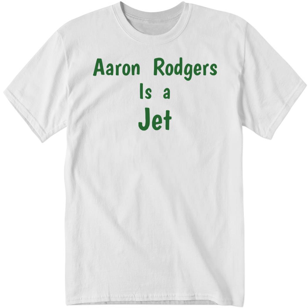 Aaron Rodgers is a Jet Shirt