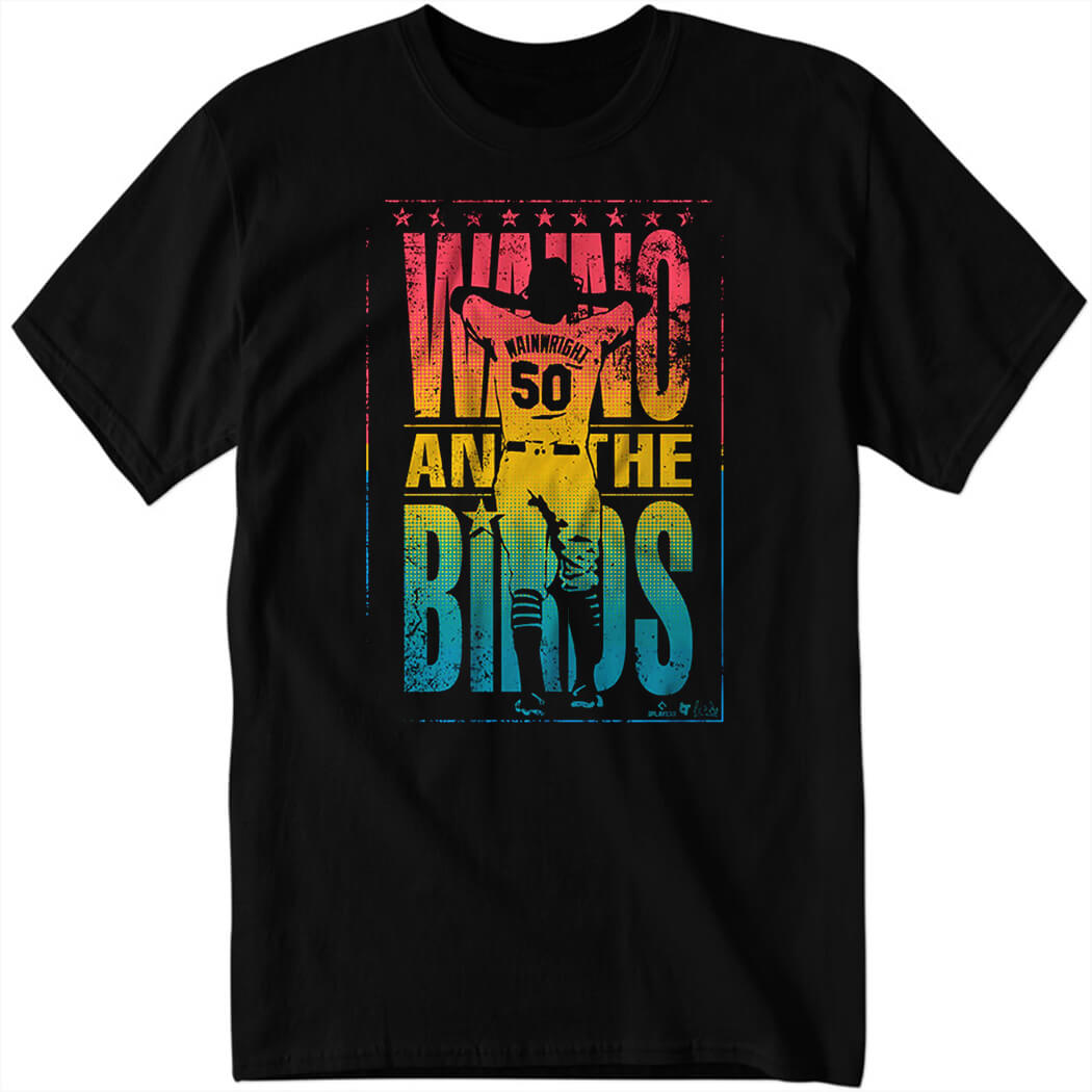 Adam Wainwright Waino And The Birds Shirt