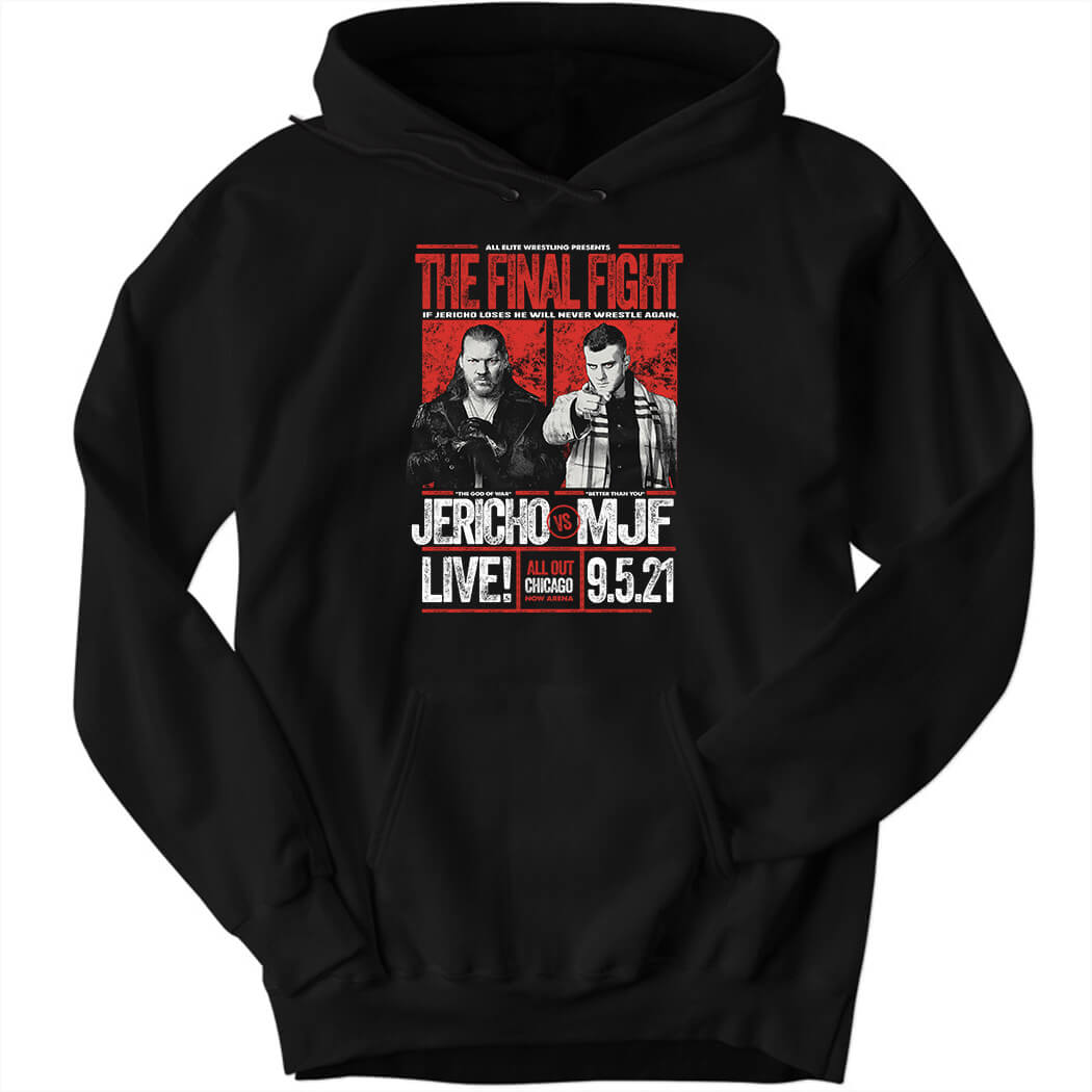 All Out 2021 Matchup – Chris Jericho vs MJF The Final Fight Hoodie