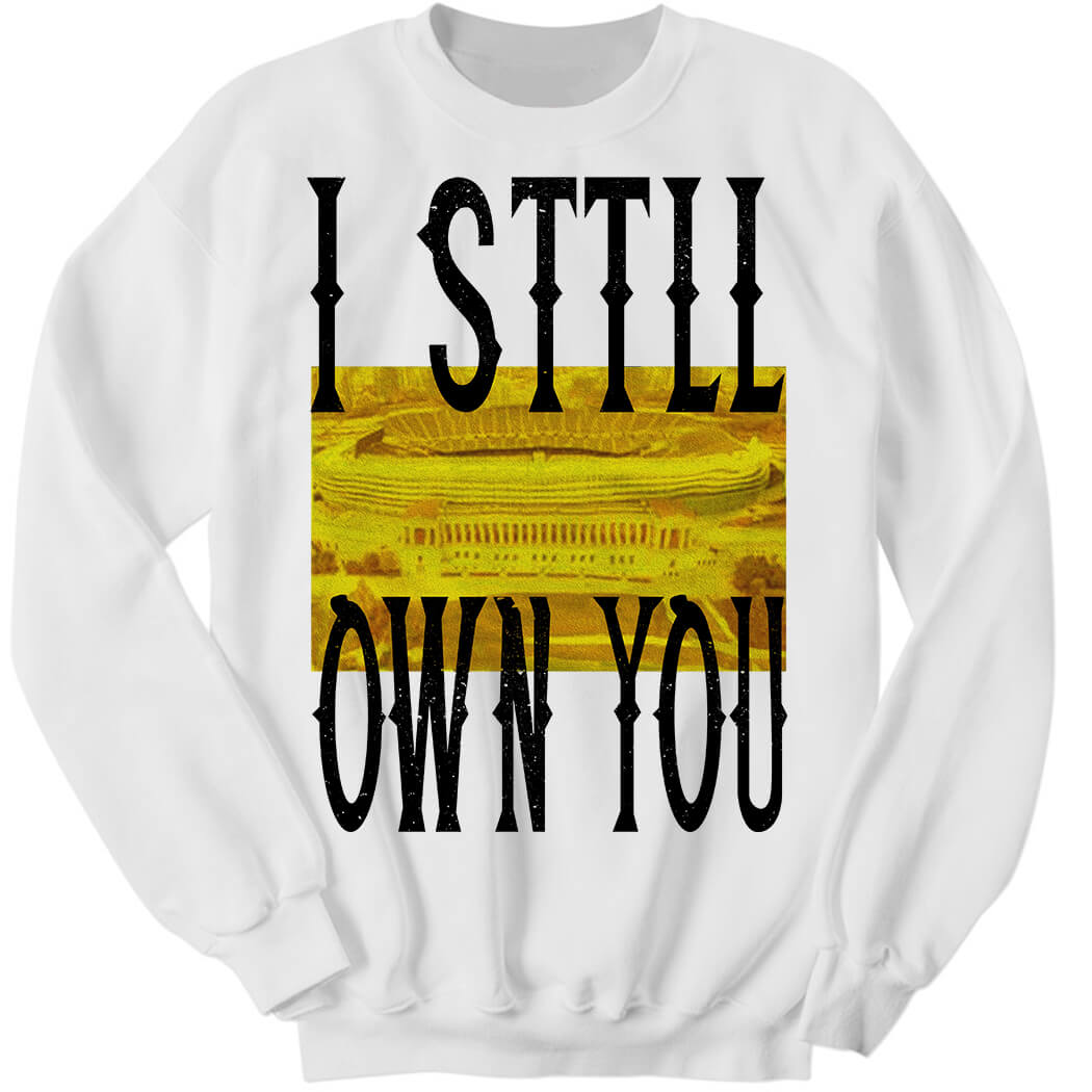 Allen Lazard I Still Own You Sweatshirt