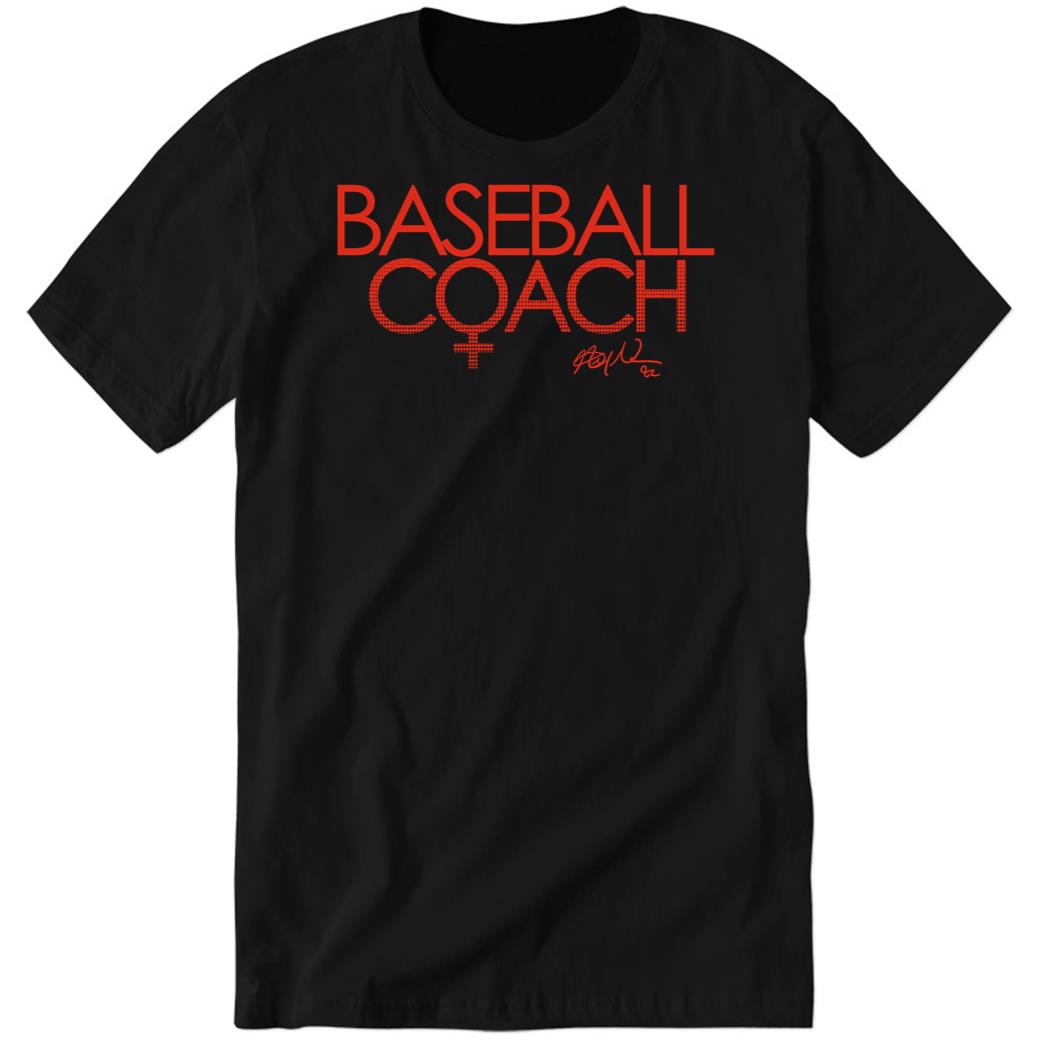 Alyssa Nakken Baseball Coach Premium SS T-Shirt