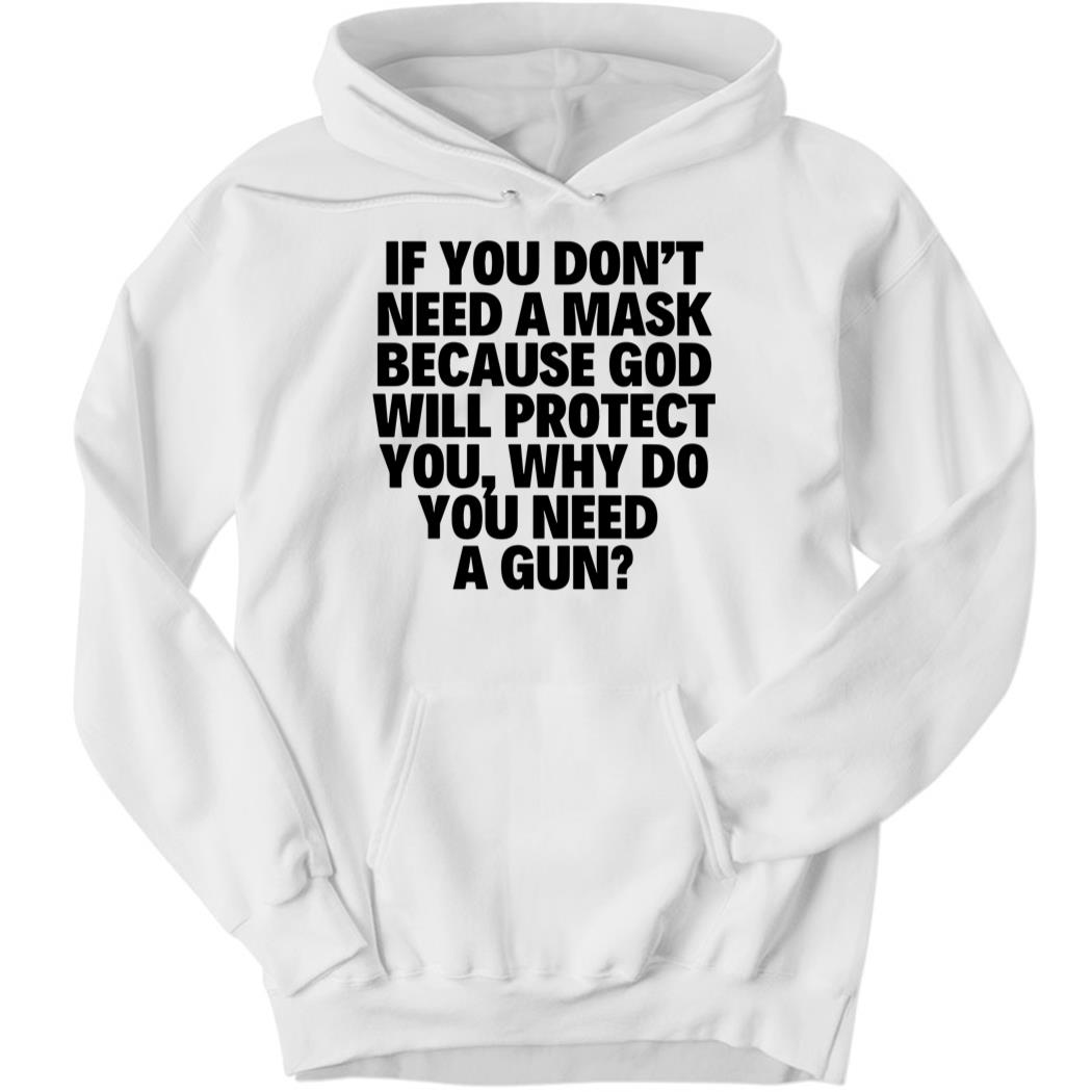 Andy Ostroy If You Don’t Need A Mask Because God Will Protect You Hoodie
