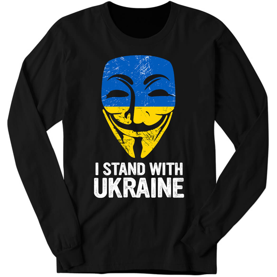 Anonymous I Stand With Long Sleeve Shirt