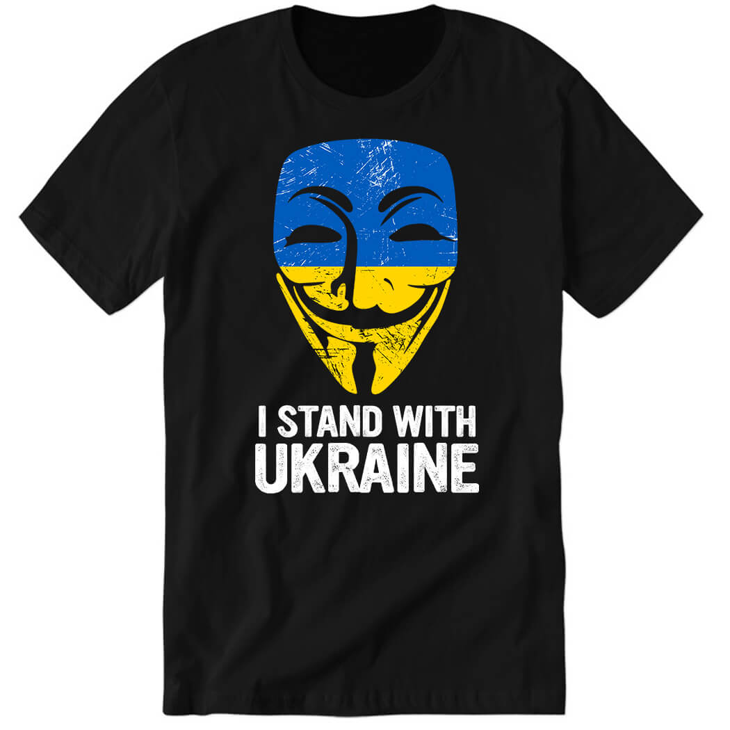 Anonymous I Stand With Premium SS T-Shirt