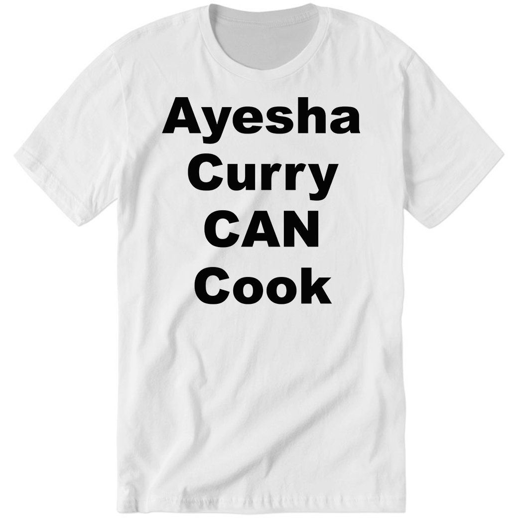 Ayesha Curry Can Cook Premium SS T-Shirt