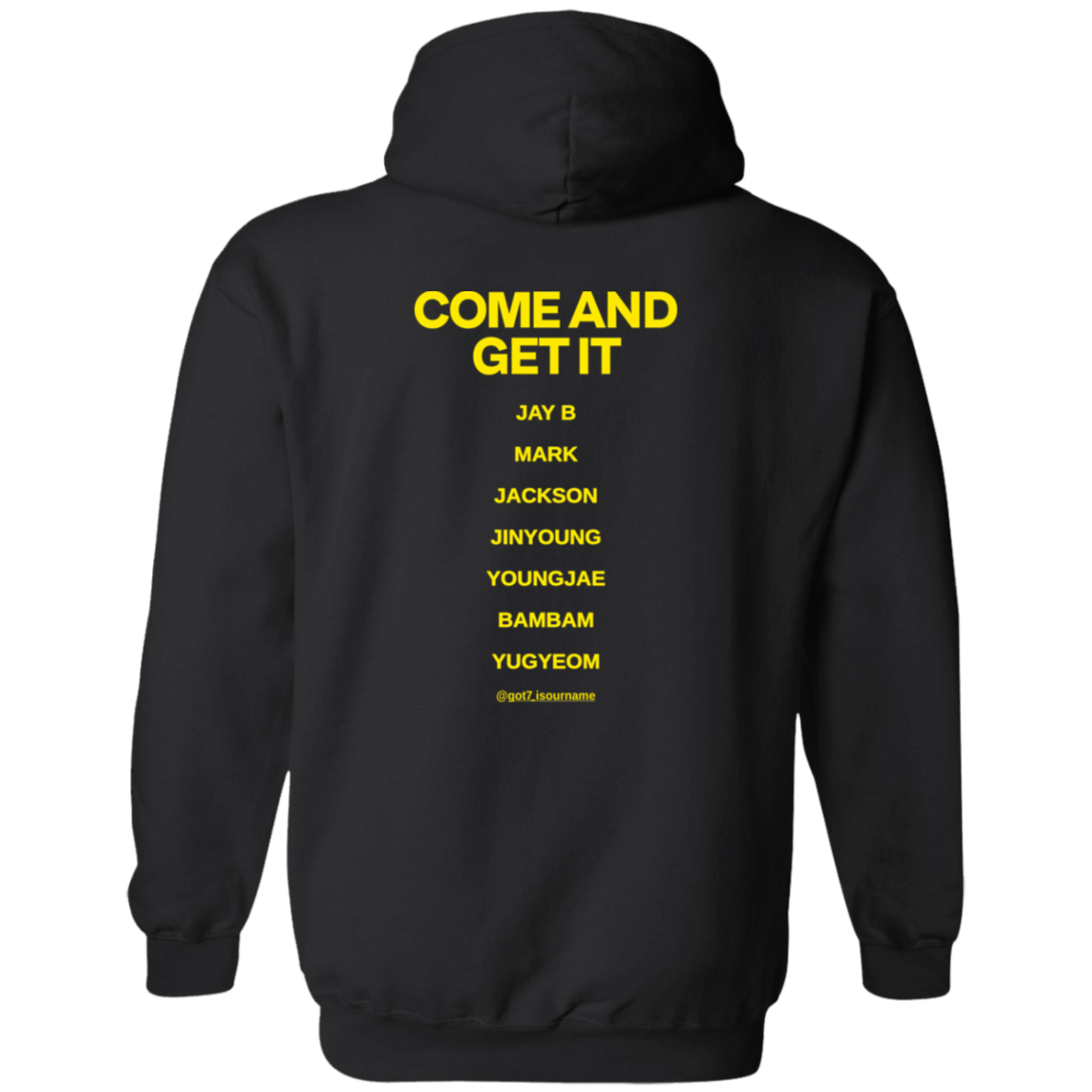 [Back]Come And Get It Jay B, Mark, Jackson, Jinyoung, Youngjae Hoodie