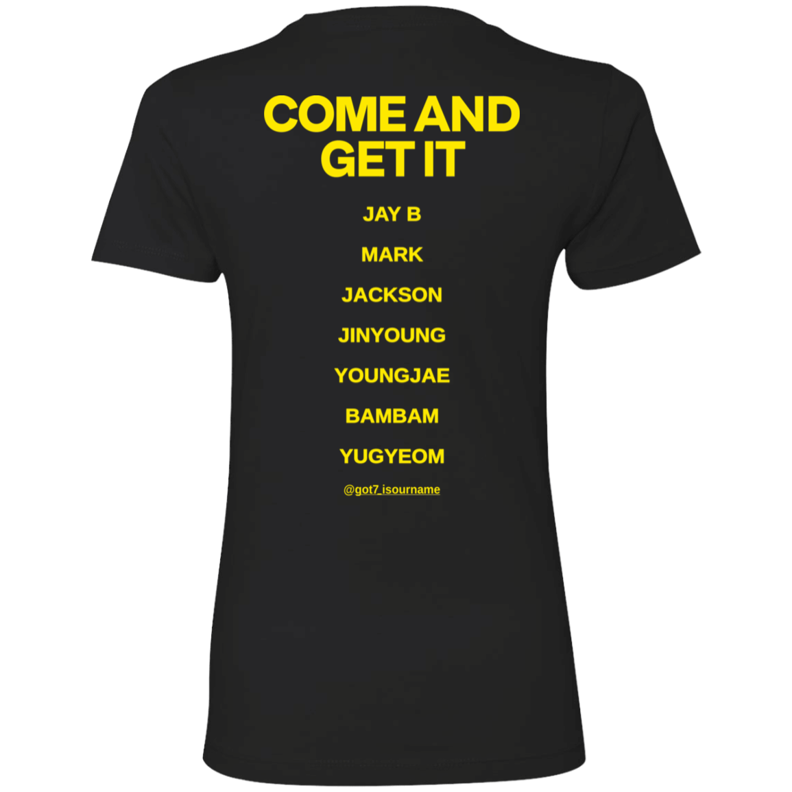 [Back]Come And Get It Jay B, Mark, Jackson, Jinyoung, Youngjae Ladies Boyfriend Shirt