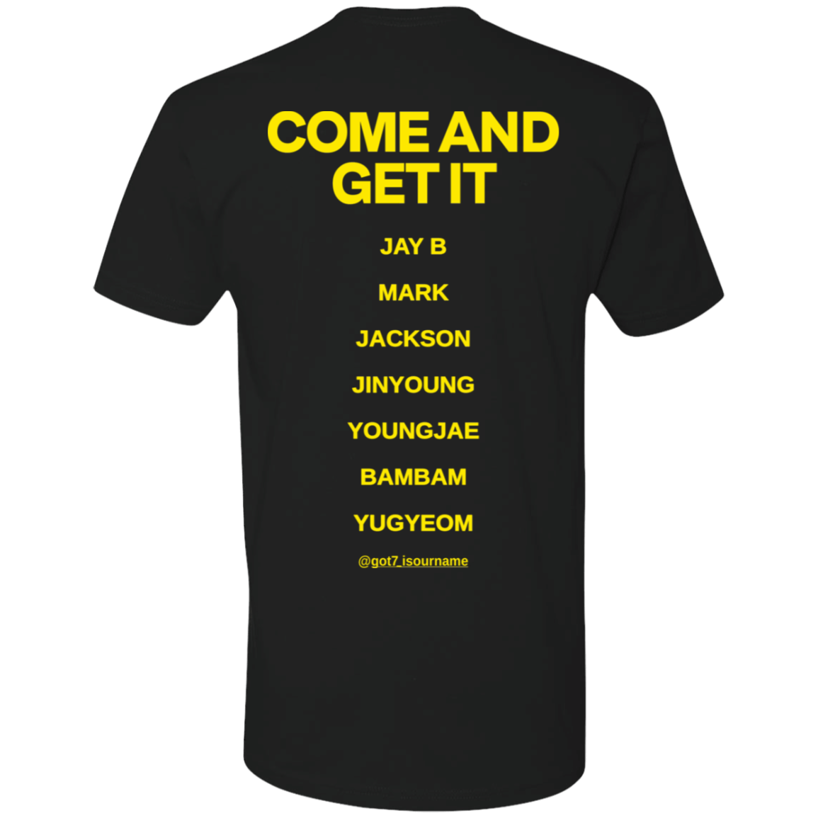 [Back]Come And Get It Jay B, Mark, Jackson, Jinyoung, Youngjae Premium SS T-Shirt