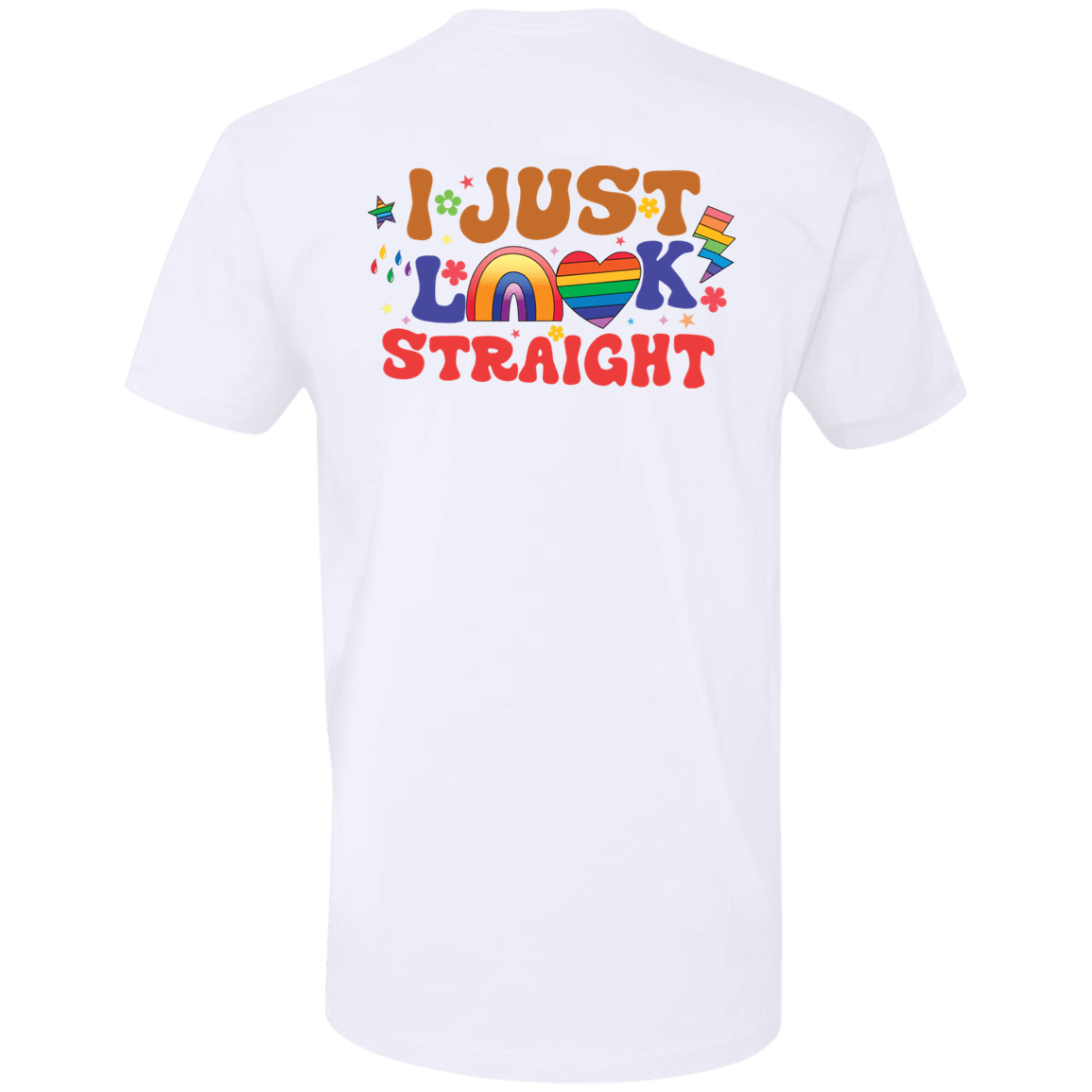 [Back]I Just Look Straight Pride Premium SS T-Shirt
