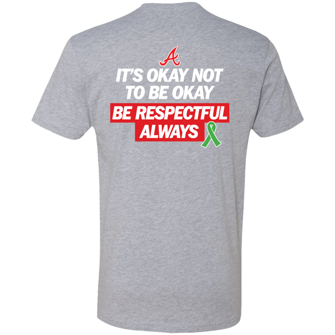 [Back]It’s Okay Not To Be Okay Be Respectful Always Premium SS T-Shirt