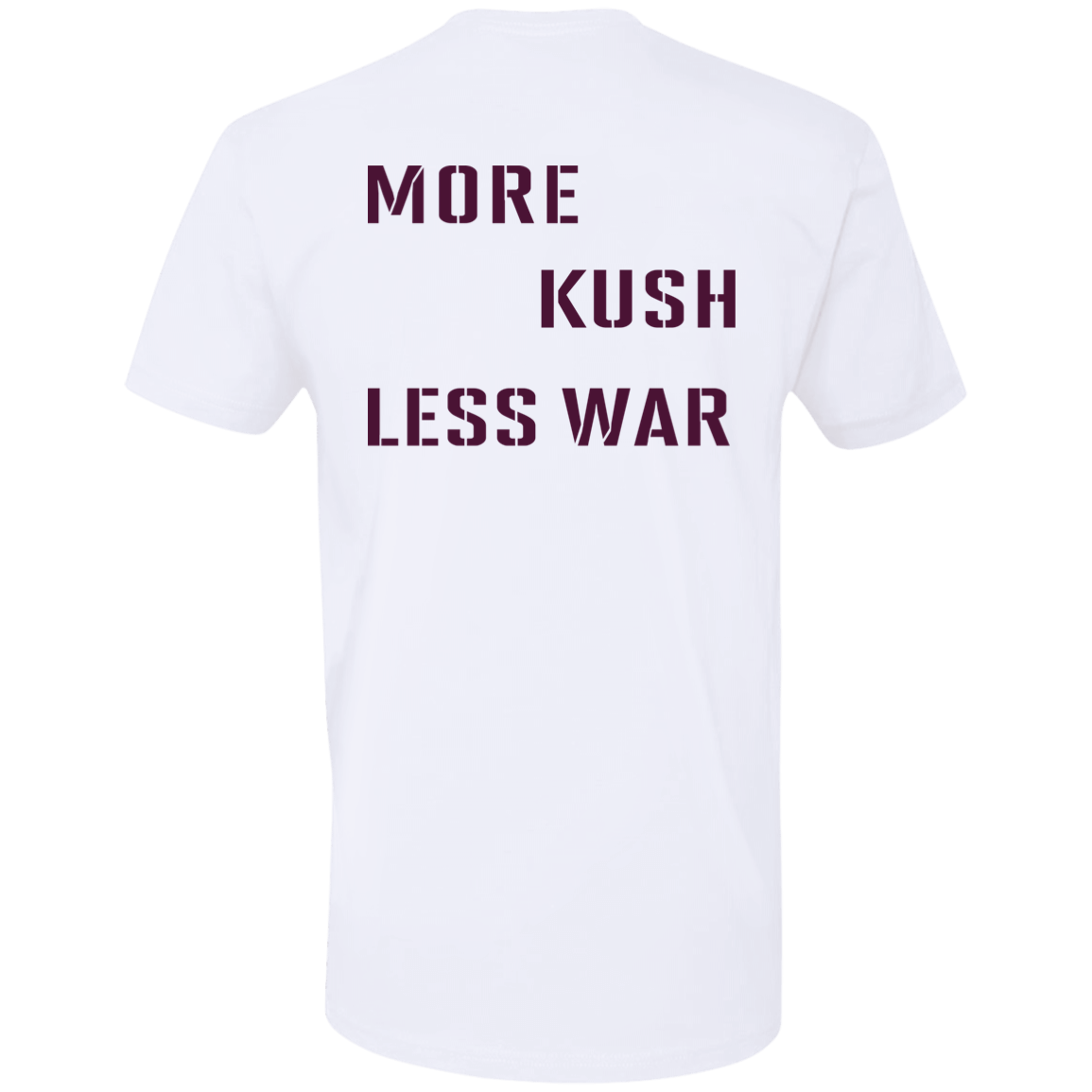 [Back]More Kush Less War Premium SS T-Shirt