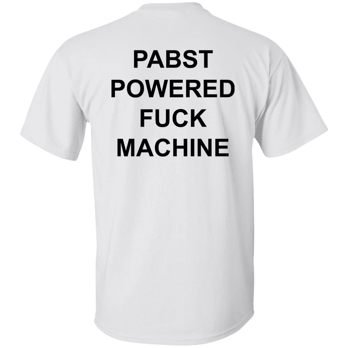 [Back]Pabst Powered Fuck Machine Shirt