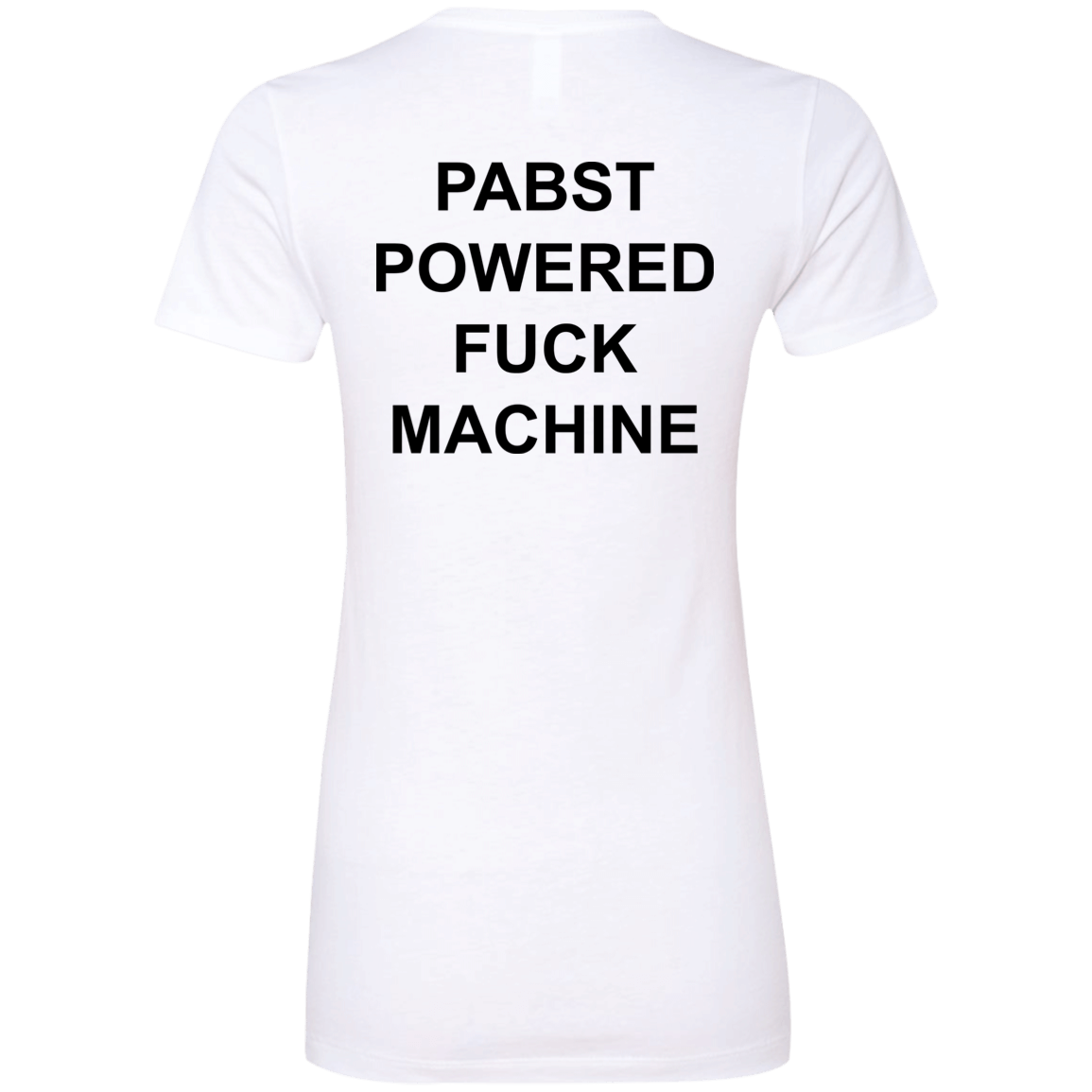 [Back]Pabst Powered Fuck Machine Ladies Boyfriend Shirt