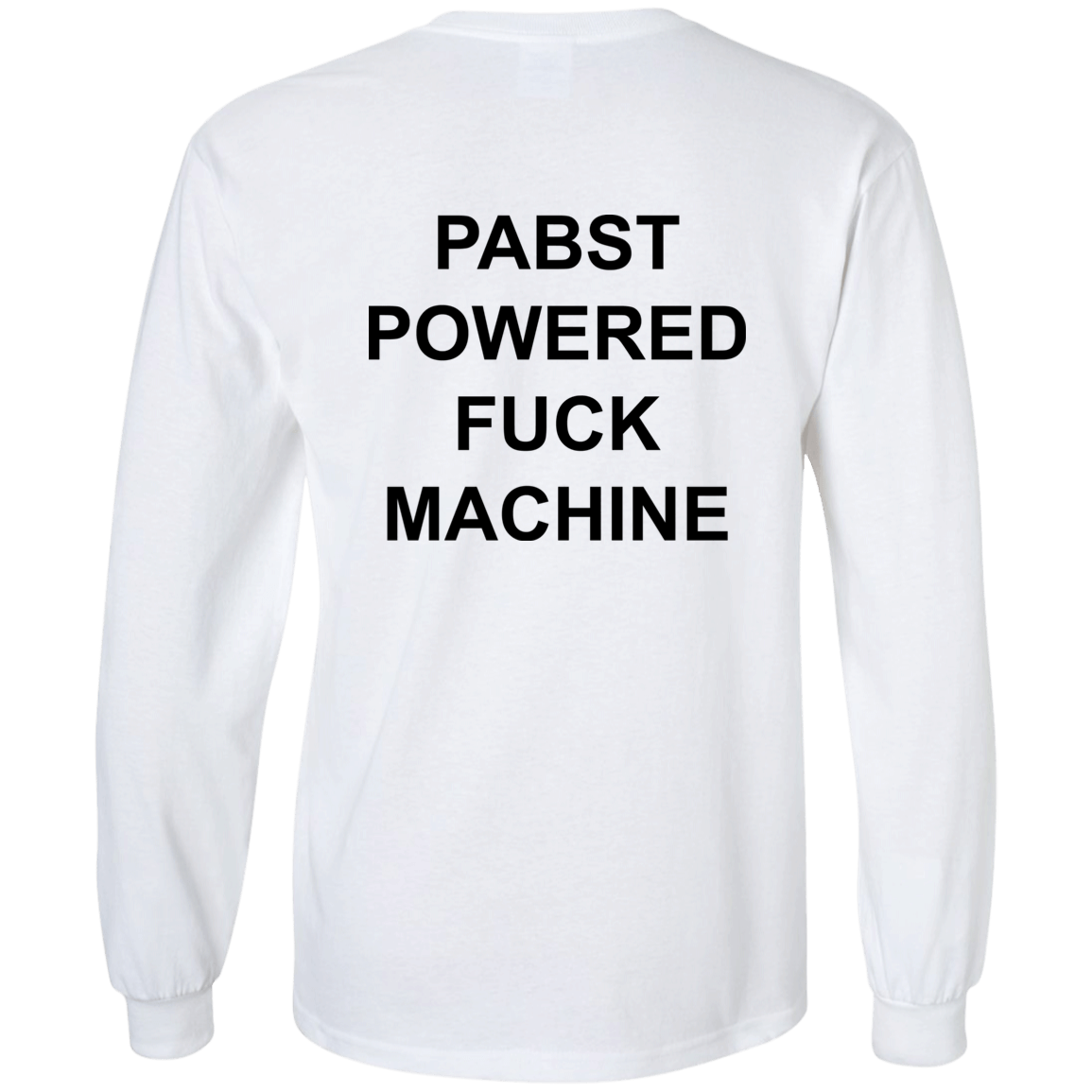 [Back]Pabst Powered Fuck Machine Long Sleeve Shirt