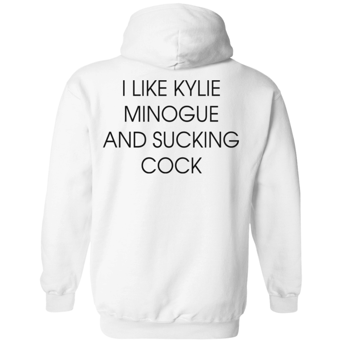 [Back]TheonlyCL I Like Kylie Minogue And Sucking Cock Hoodie