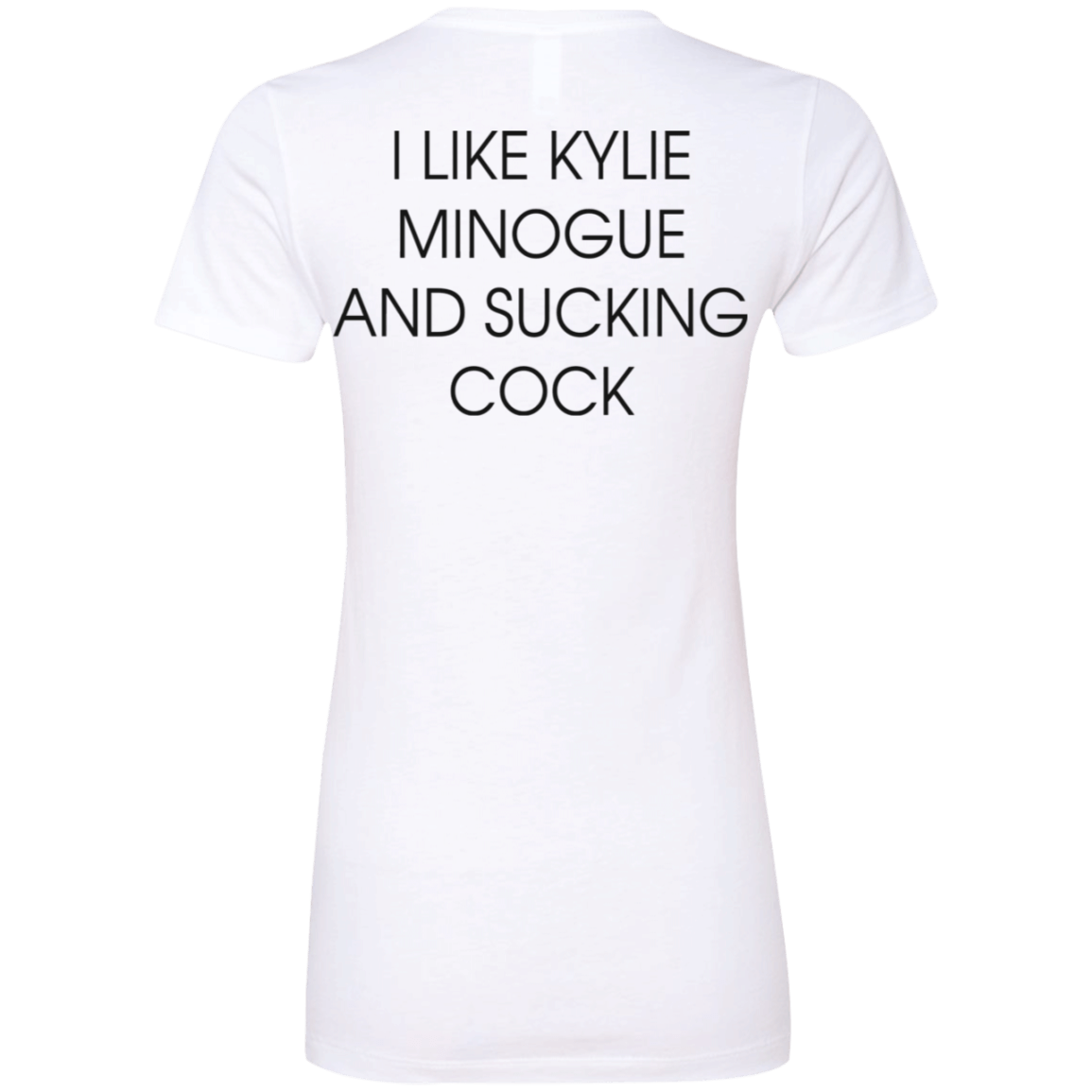 [Back]TheonlyCL I Like Kylie Minogue And Sucking Cock Ladies Boyfriend Shirt