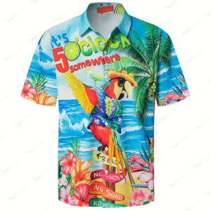 Beach Style Parrot 3D, It's 5 O'clock Somewhere Hawaiian Shirt