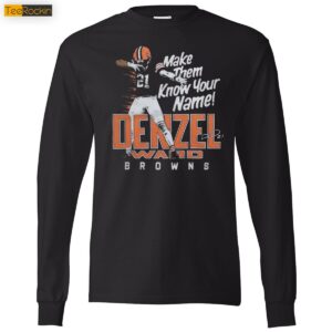 Browns Denzel Ward Make Them Know Your Name Signature Long Sleeve Shirt