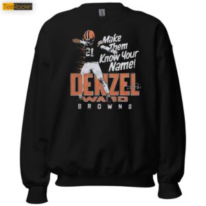 Browns Denzel Ward Make Them Know Your Name Signature Sweatshirt