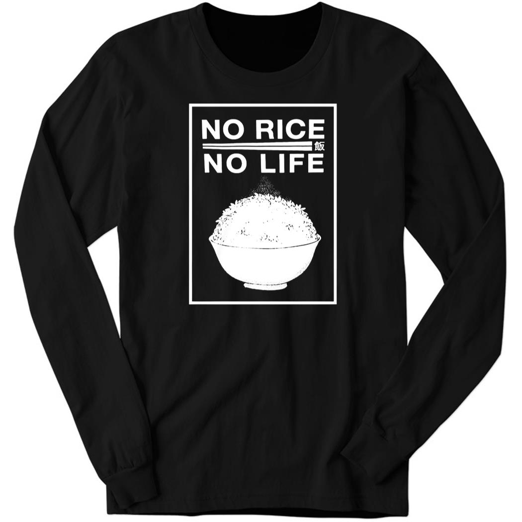 BuffBunnyMika No Rice No Life Long Sleeve Shirt