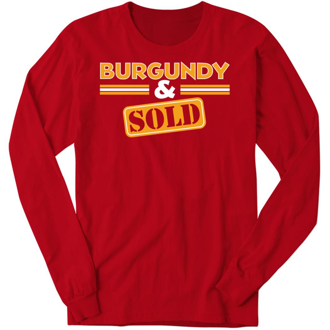 Burgundy & Sold Long Sleeve Shirt