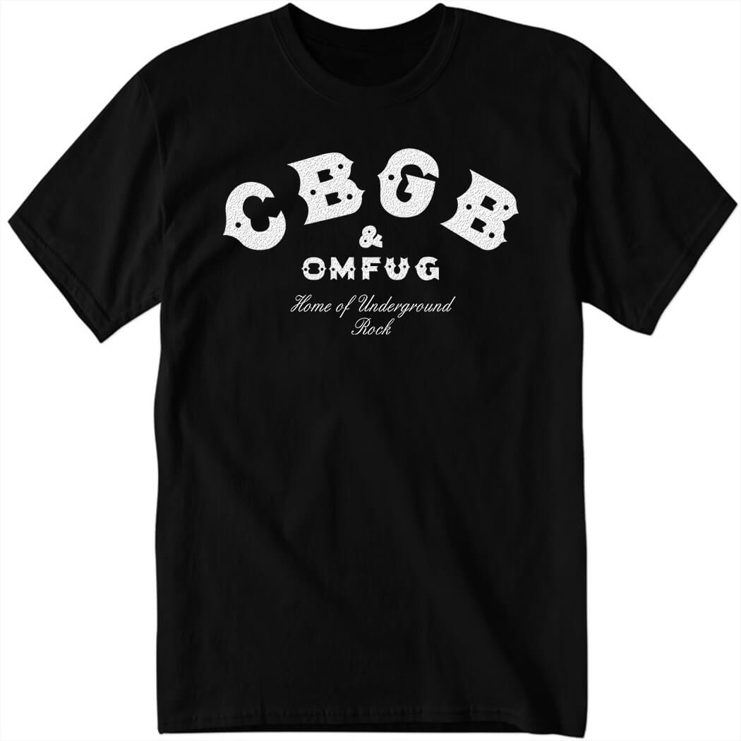 CBGB & OMFUG Home Of Underground Rock Shirt