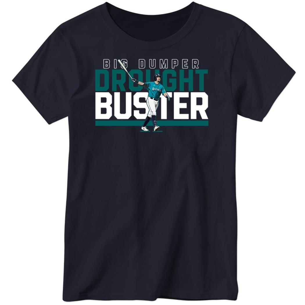 Cal Raleigh Big Dumper Drought Buster Ladies Boyfriend Shirt