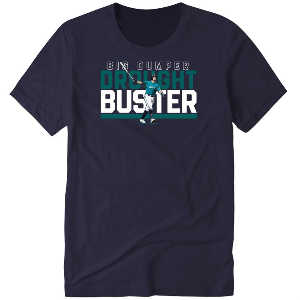 Cal Raleigh Big Dumper Drought Buster Premium SS T-Shirt