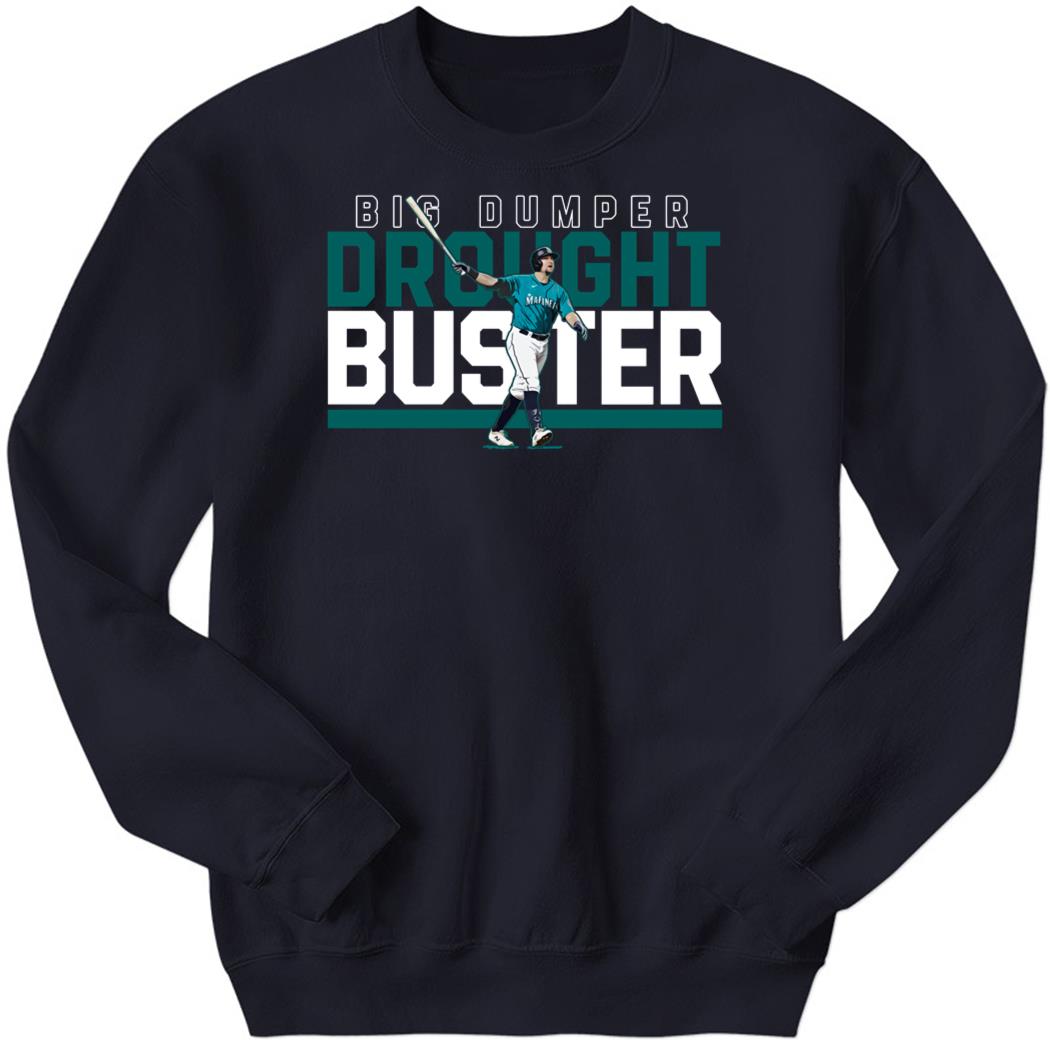 Cal Raleigh Big Dumper Drought Buster Sweatshirt