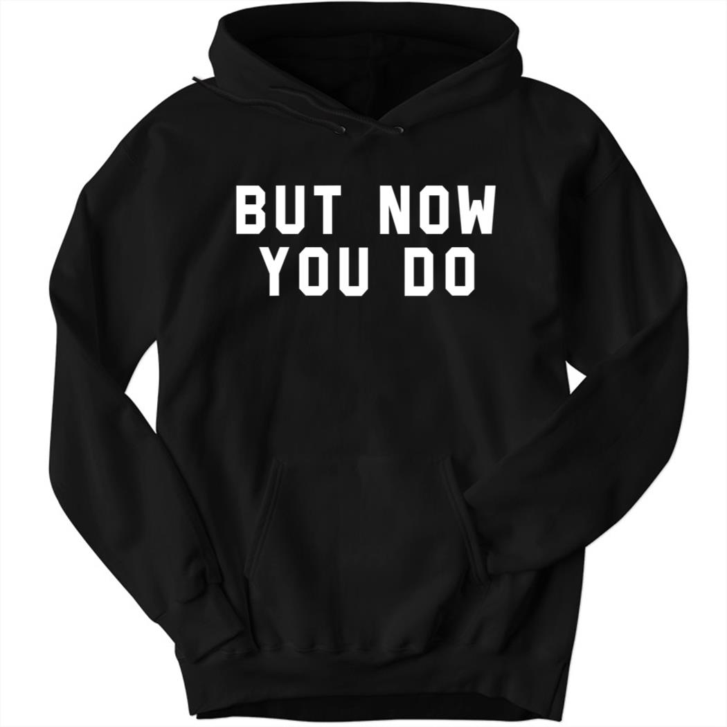 Caleb Plant But Now You Do Hoodie