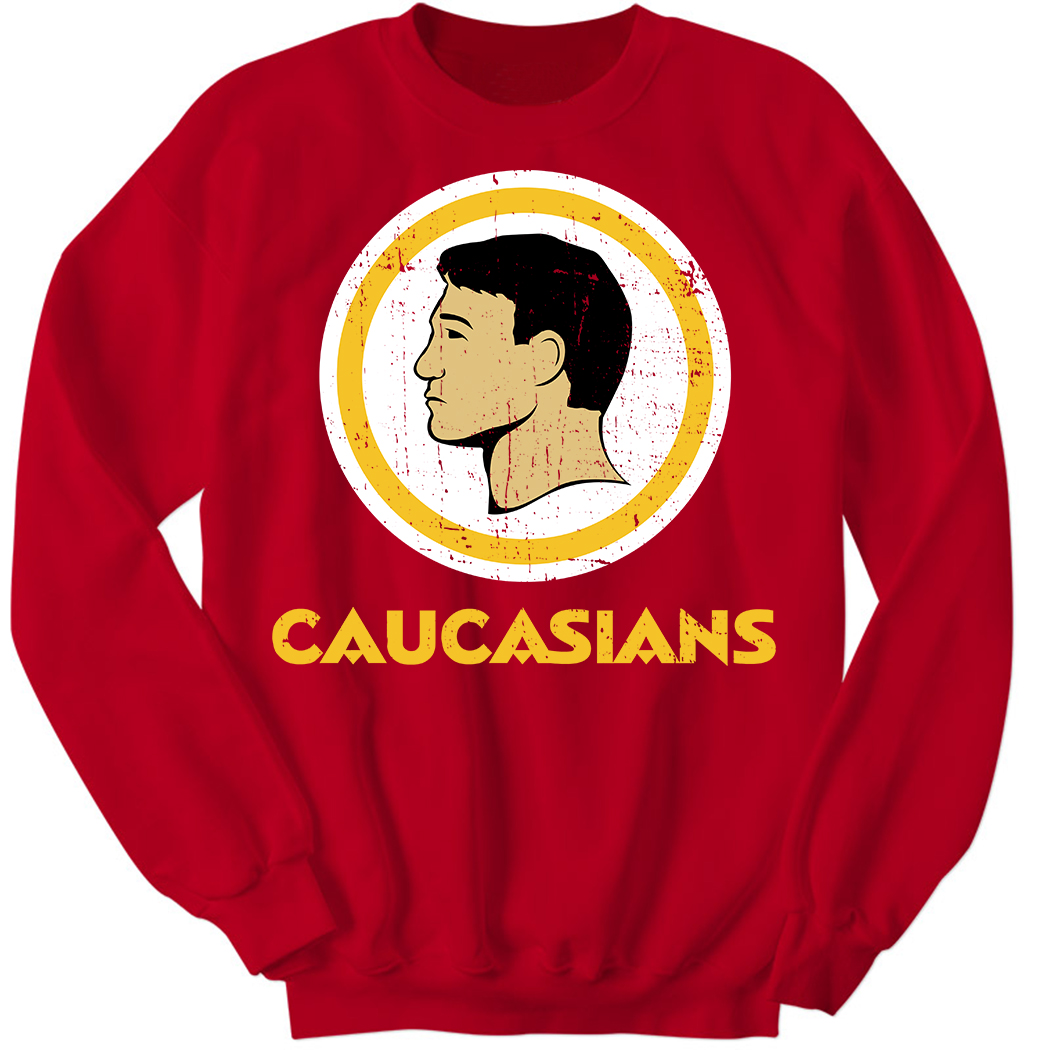 Caucasians Sweatshirt