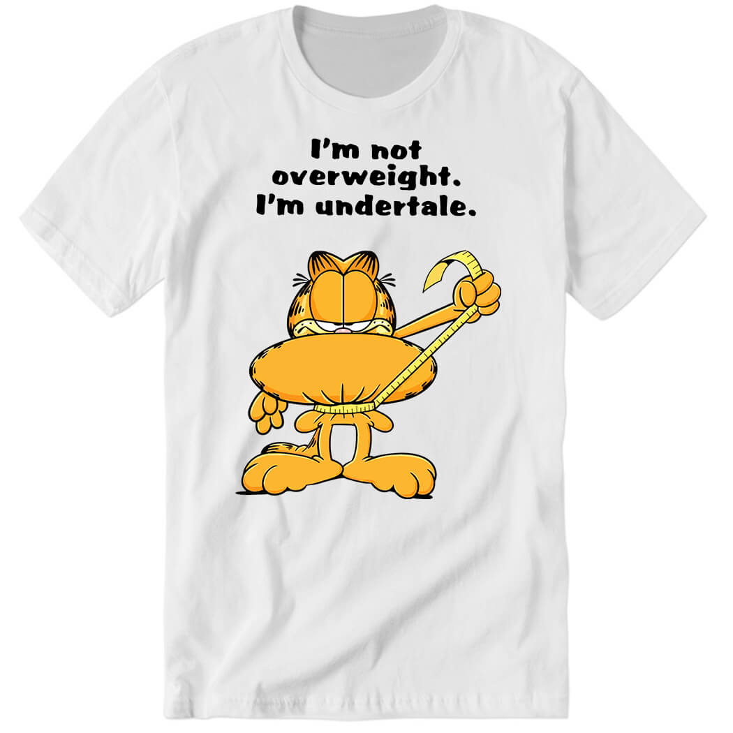 CesarFever I’m Not Overweight I’m Undertale Premium SS T-Shirt