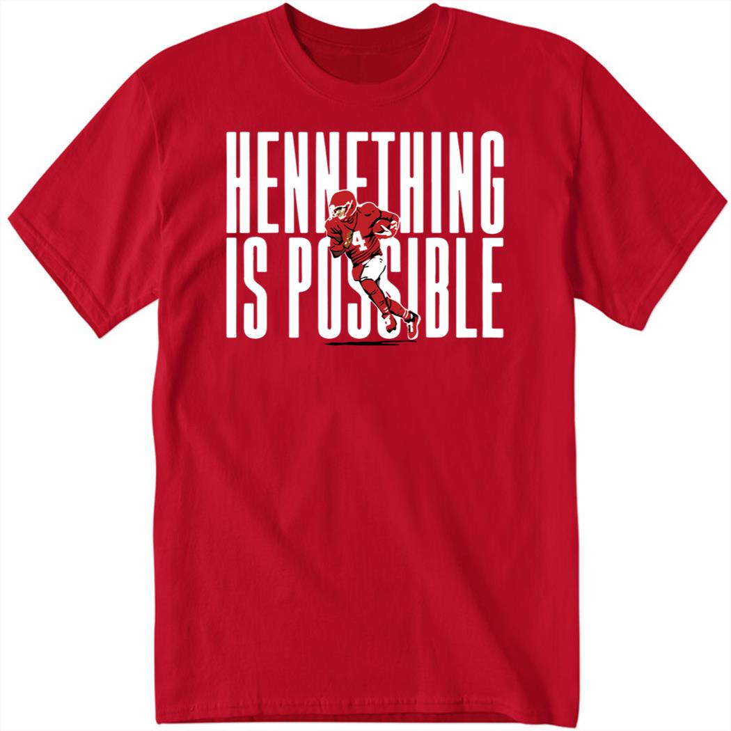 Chad Henne Hennething Is Possible 2023 Shirt