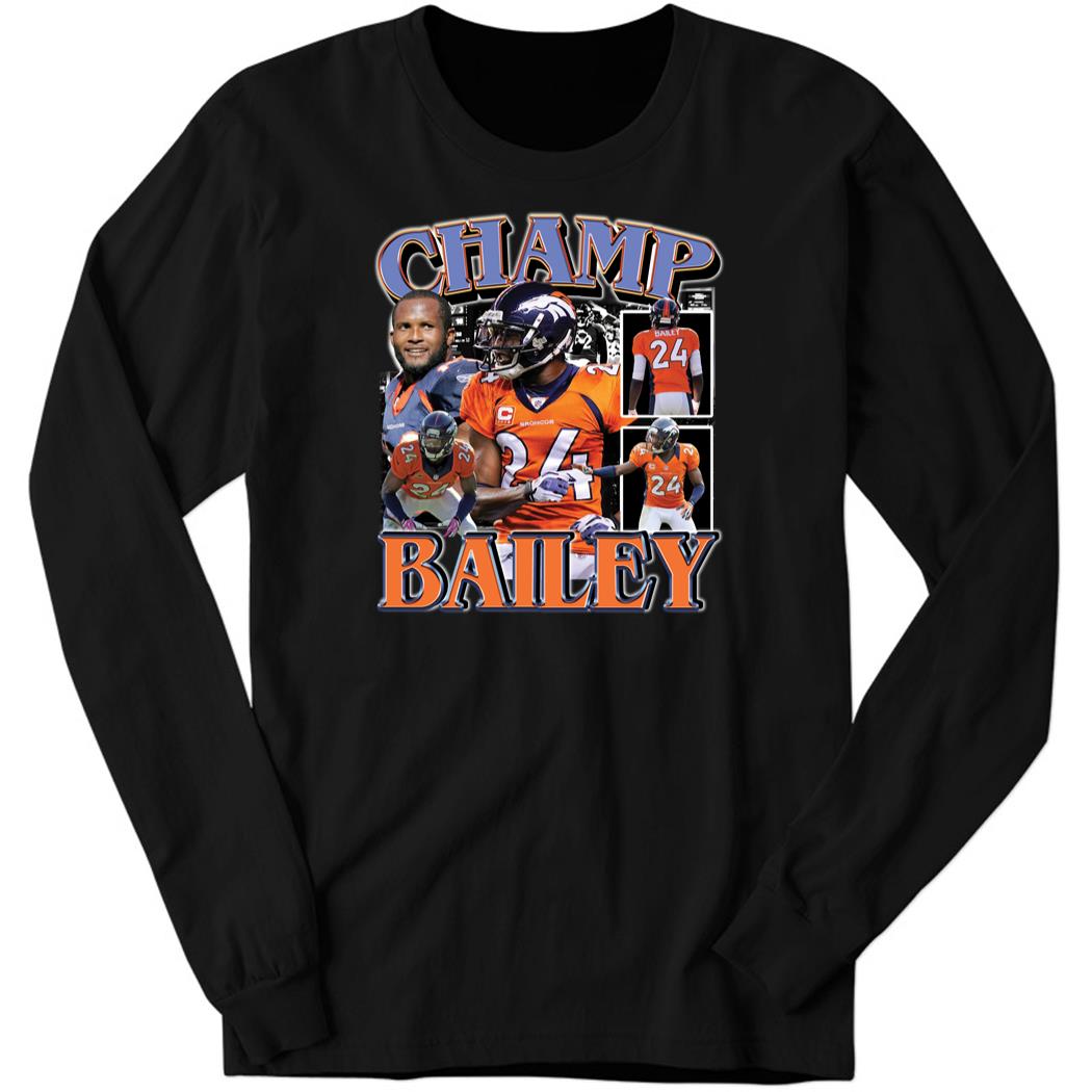 Champ Bailey 24, Champ B Denver Dreams Long Sleeve Shirt