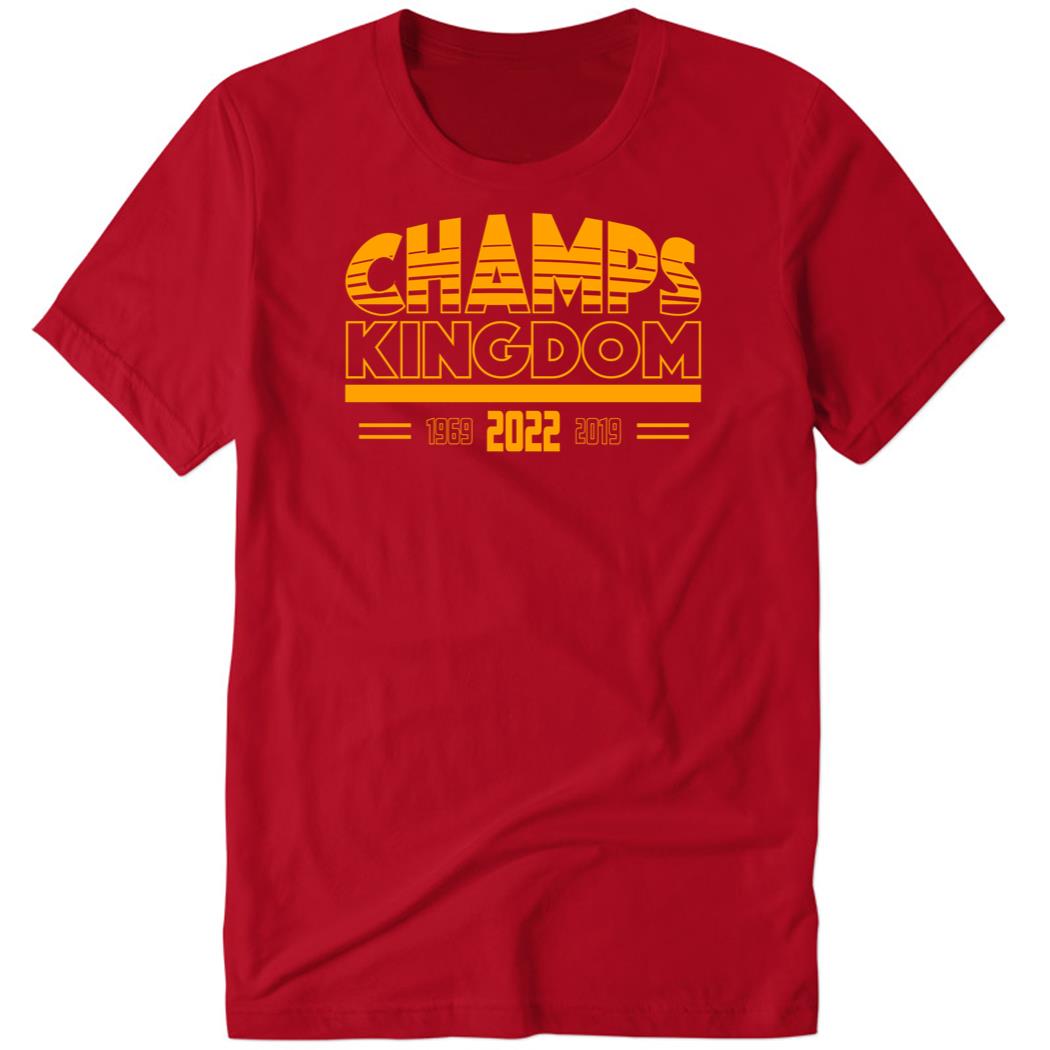 Champs Kingdom 1969 2019 2022 Premium SS Shirt