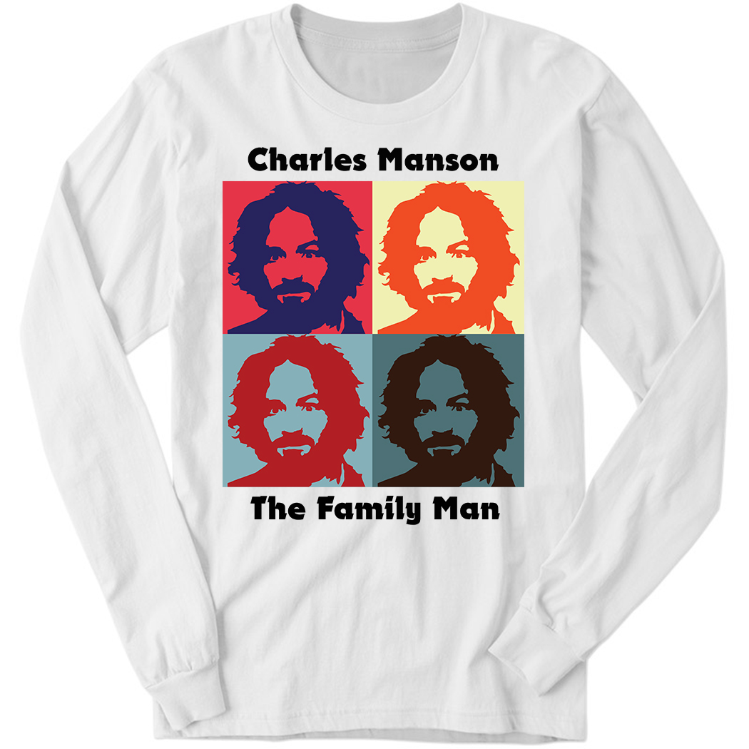 Charles Manson The Family Man Long Sleeve Shirt