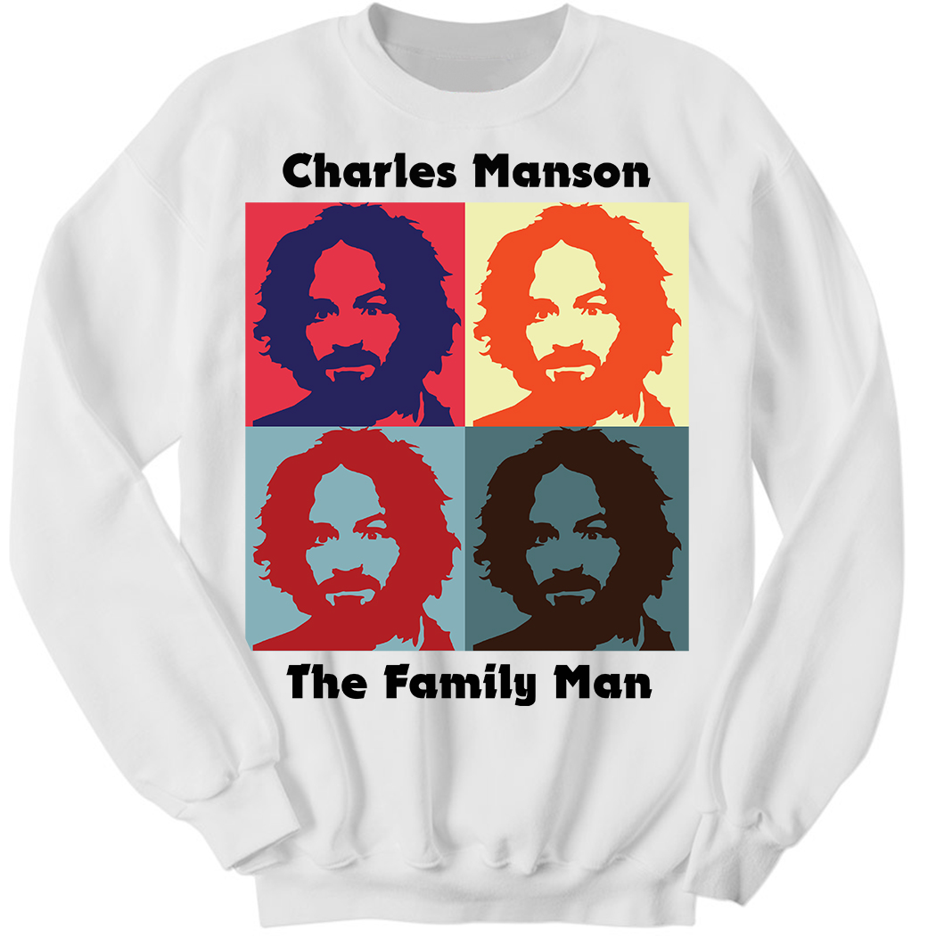 Charles Manson The Family Man Sweatshirt